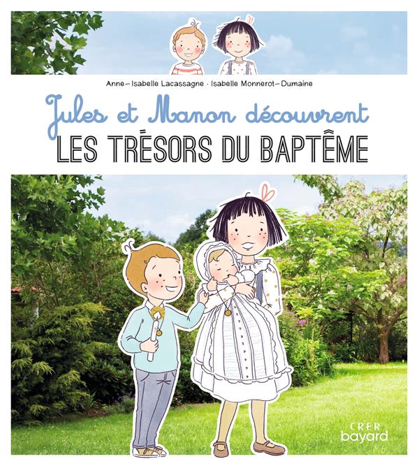 Jules et manon decouvrent les tresors du bapteme