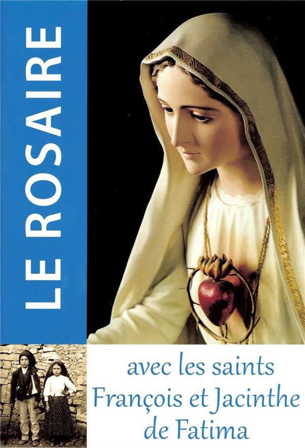 Le rosaire avec les saints françois et jacinthe de fatima