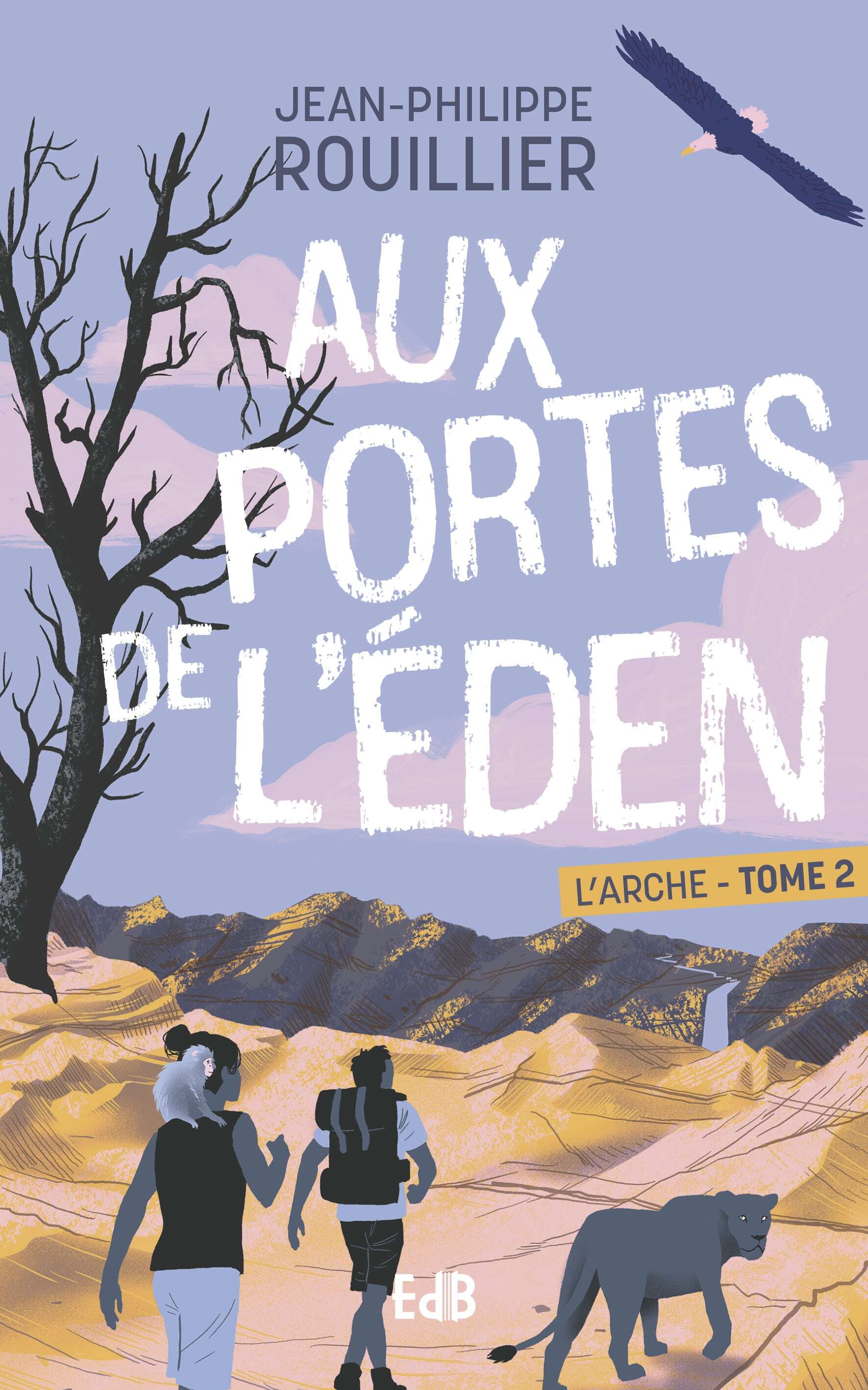 L'arche tome 2 - aux portes de l'éden