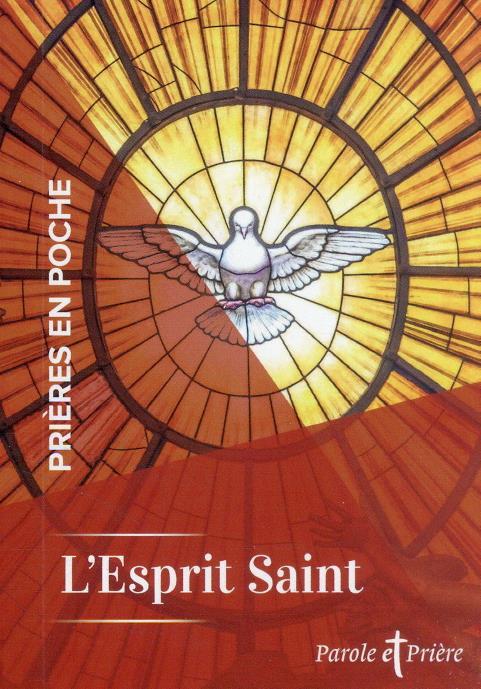 Prieres en poche : l'esprit saint