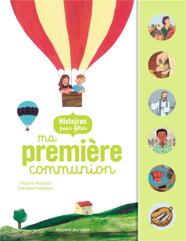 Histoires pour feter : ma premiere communion