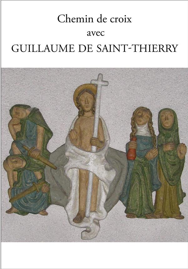 Chemin de croix avec guillaume de saint-thierry