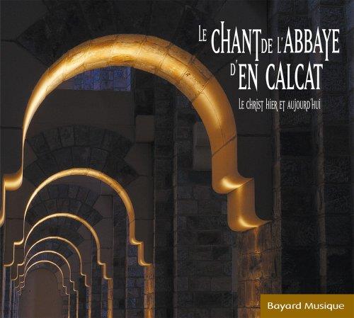 Le chant de l'abbaye d'en-calcat