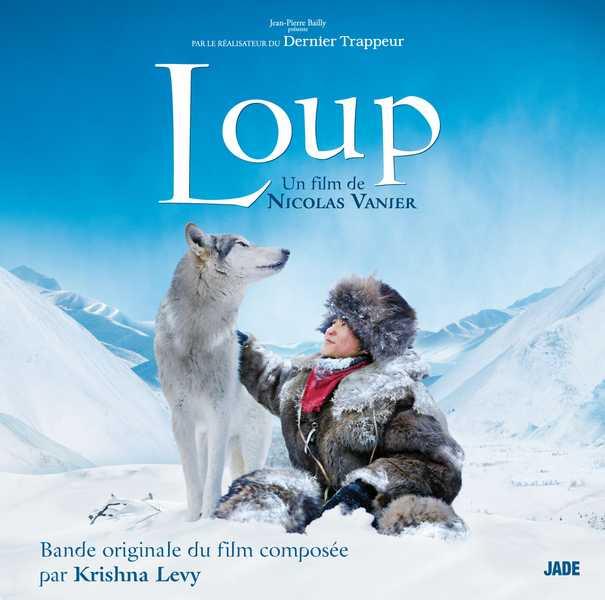 Loup - un film de nicolas vanier - cd