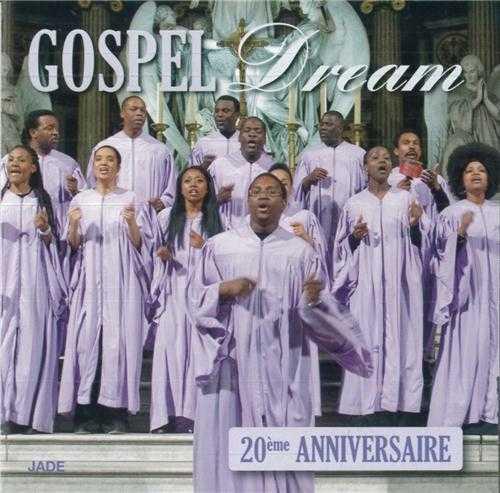 GOSPEL DREAM  -  20EME ANNIVERSAIRE - GOSPEL DREAM - JADE