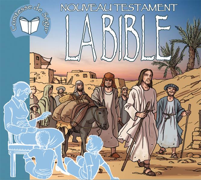 La bible : nouveau testament