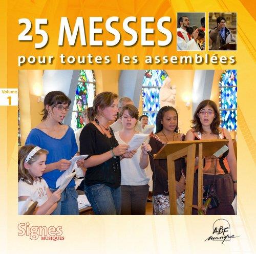 25 messes pour toutes les assemblees vol. 1