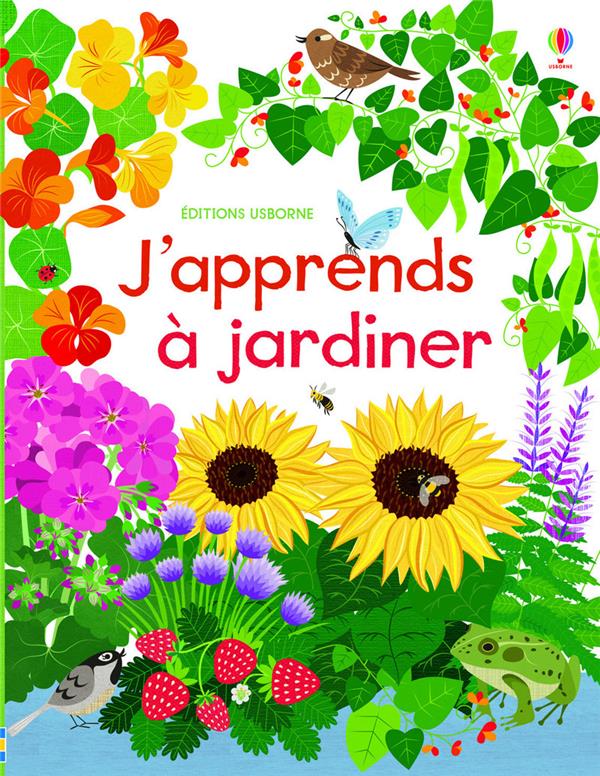 J'apprends a jardiner