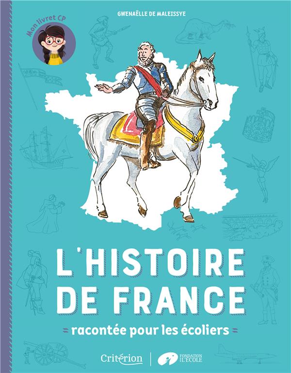 L'histoire de france racontee pour les ecoliers - mon livret cp