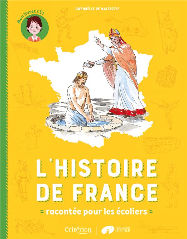 L'histoire de france racontee pour les ecoliers - mon livret ce1