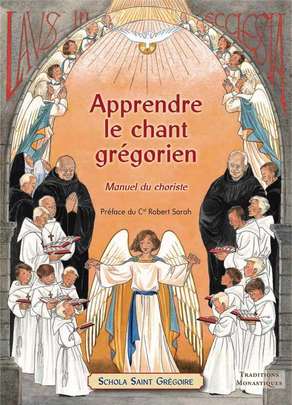 Apprendre le chant gregorien - manuel du choriste