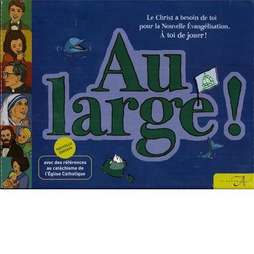 Au large ! avec des references au catechisme de l'eglise catholique