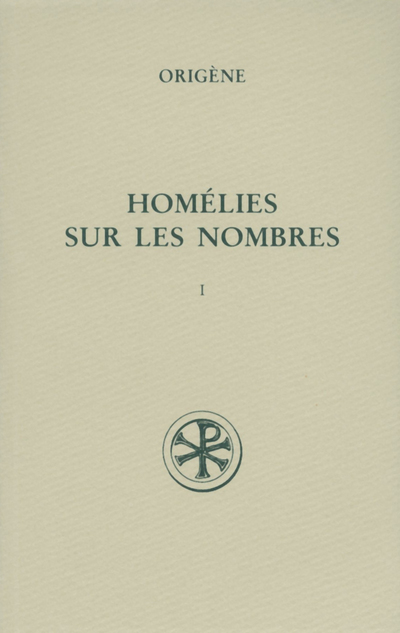 Sc 415 homélies sur les nombres, i