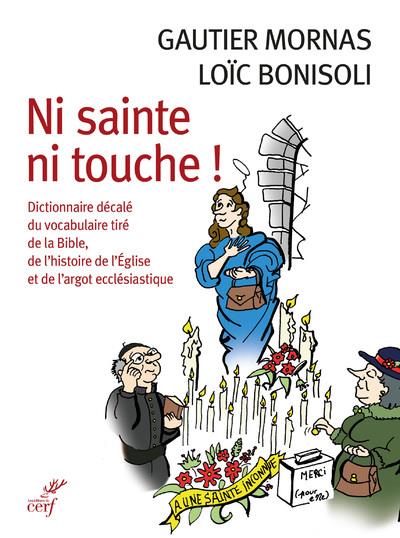 NI SAINTE NI TOUCHE - BONISOLI LOIC - CERF