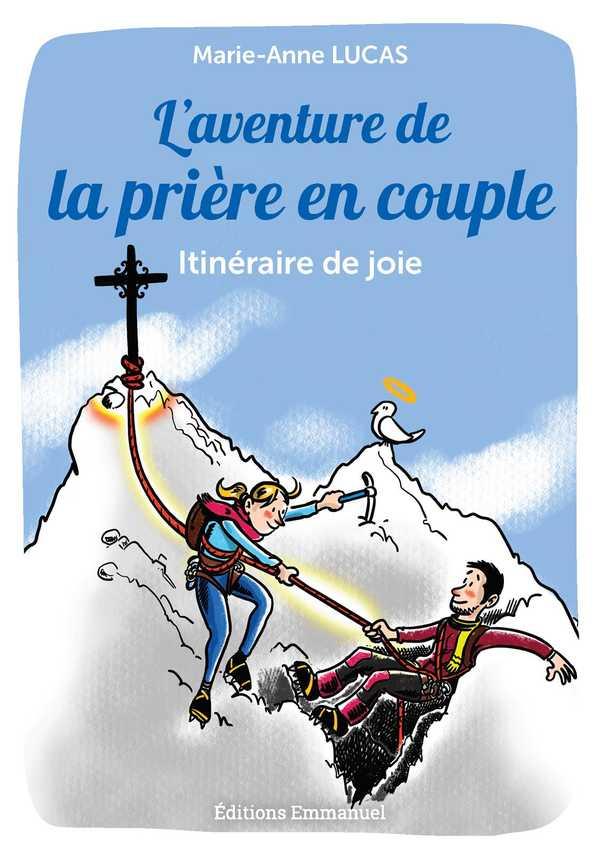 L'aventure de la priere en couple - itineraire de joie