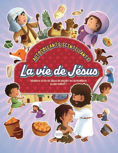 La vie de jesus : autocollants scintillants