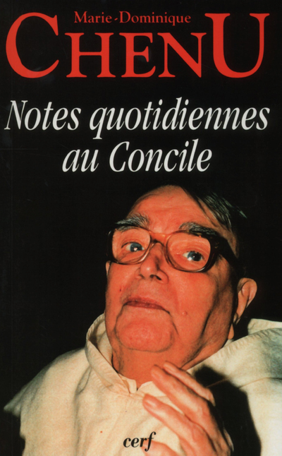 NOTES QUOTIDIENNES AU CONCILE - Marie-Dominique Chenu - CERF