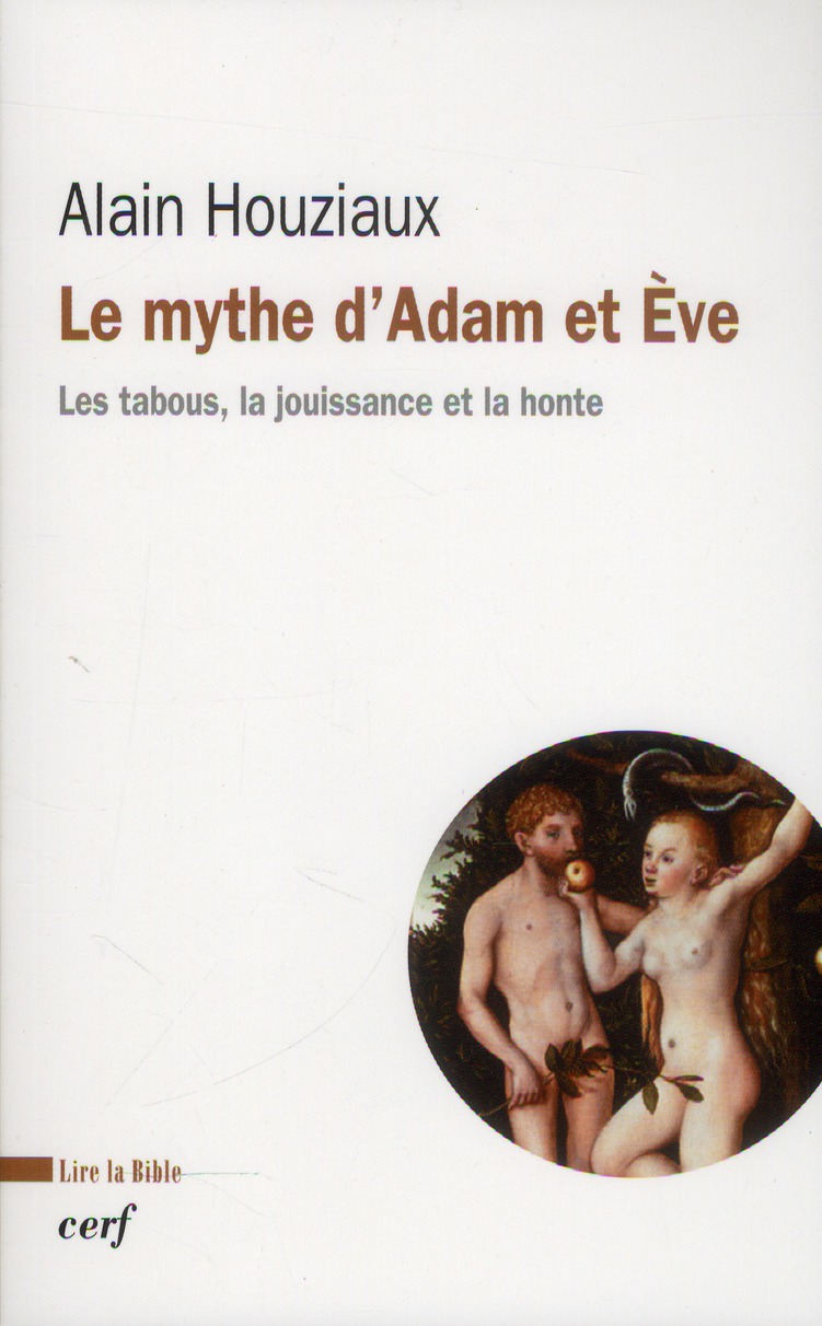 Le mythe d'adam et ève - les tabous, la jouissance et la honte