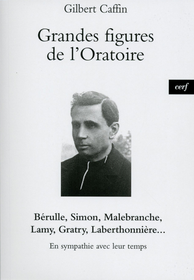 Grandes figures de l'oratoire