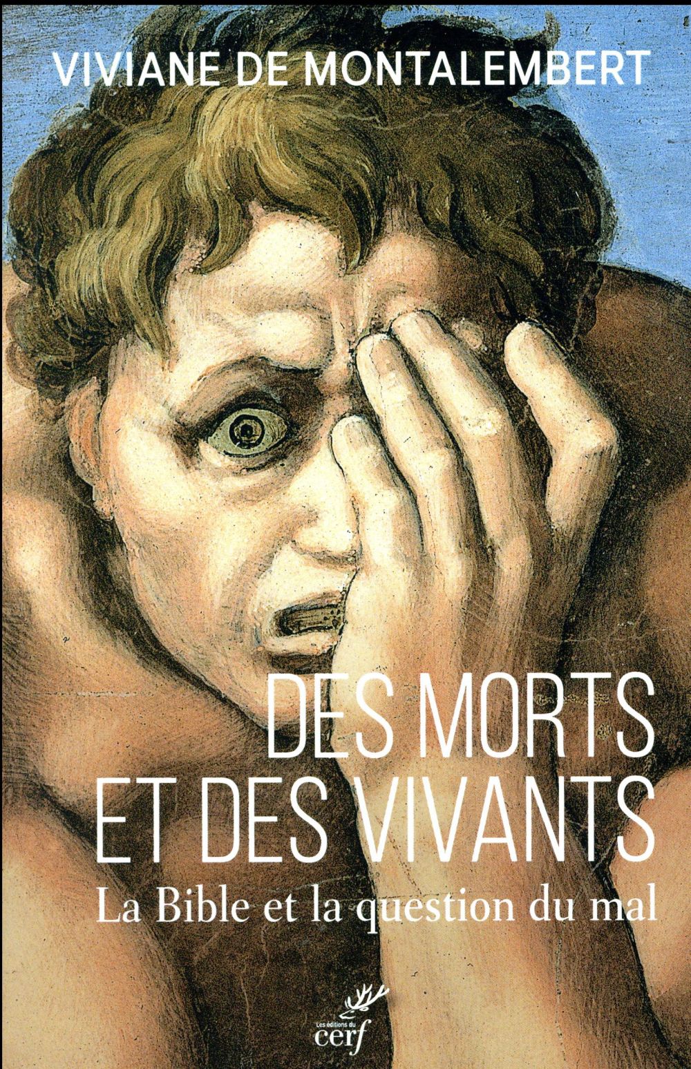 Des morts et des vivants  -  la bible et la question du mal