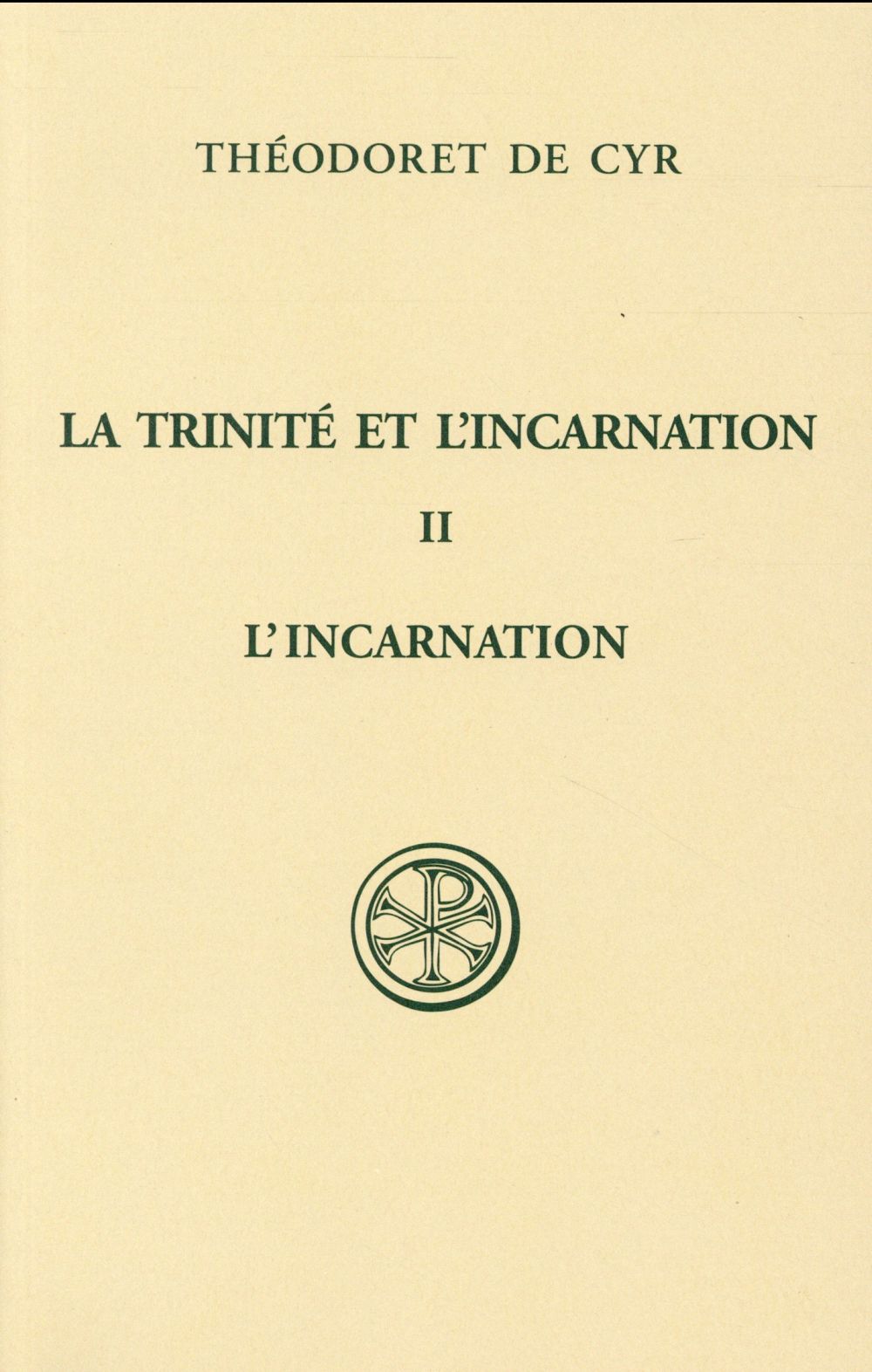 La trinite et l'incarnation - tome 2 l'incarnation