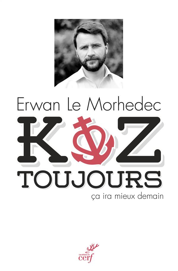 Koz toujours  -  ca ira mieux demain