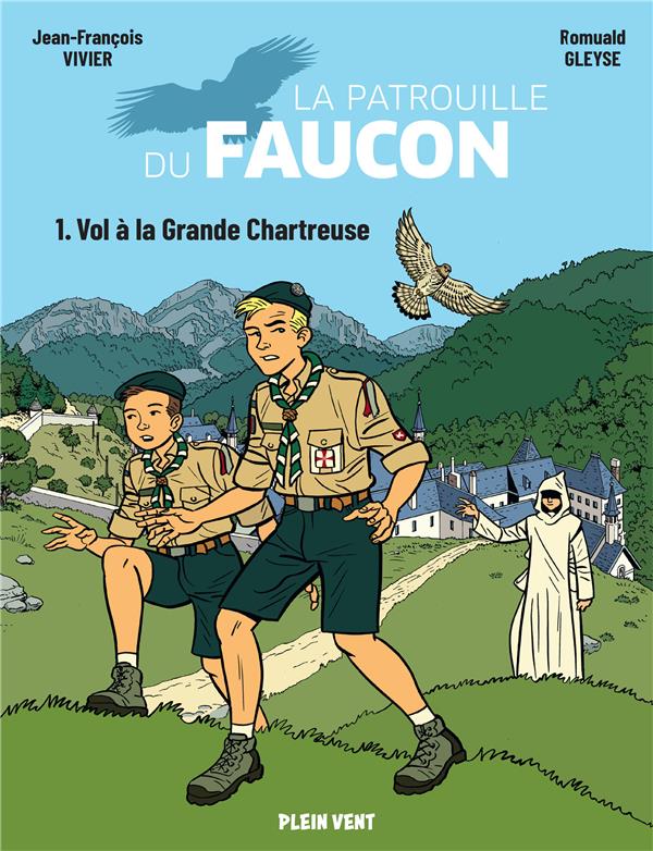 La patrouille du faucon tome 1 : vol a la grande chartreuse