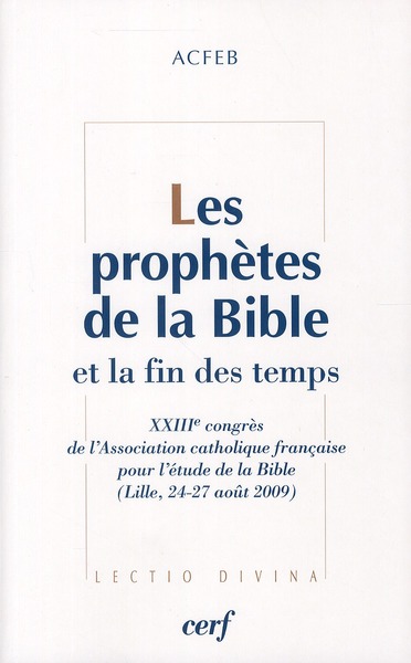 Les prophetes de la bible et la fin des temps