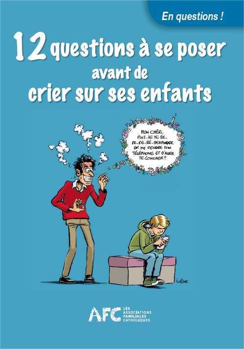 12 questions a se poser avant de crier sur les enfants