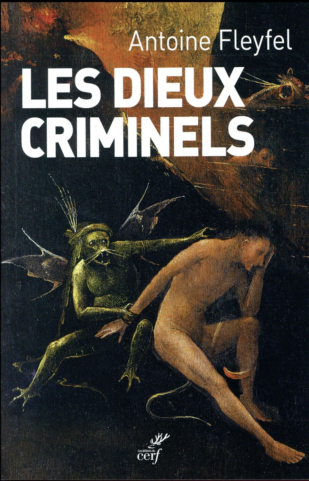 LES DIEUX CRIMINELS - FLEYFEL ANTOINE - Cerf