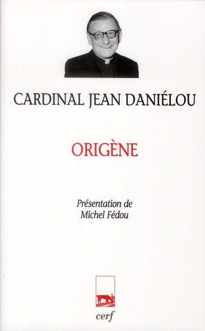 ORIGENE - DANIELOU JEAN - CERF