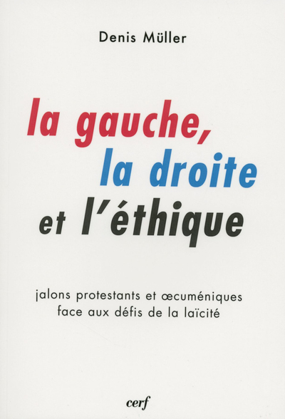 La gauche, la droite et l'ethique