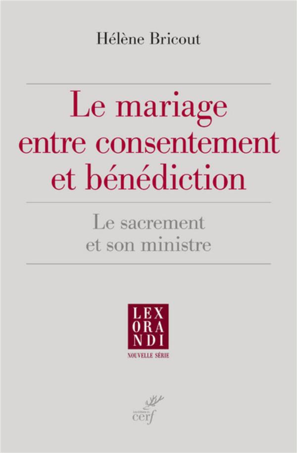 Le mariage entre consentement et benediction