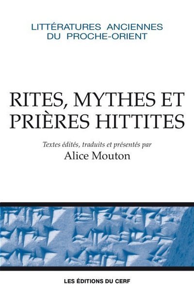 Rites, mythes et prieres hittites