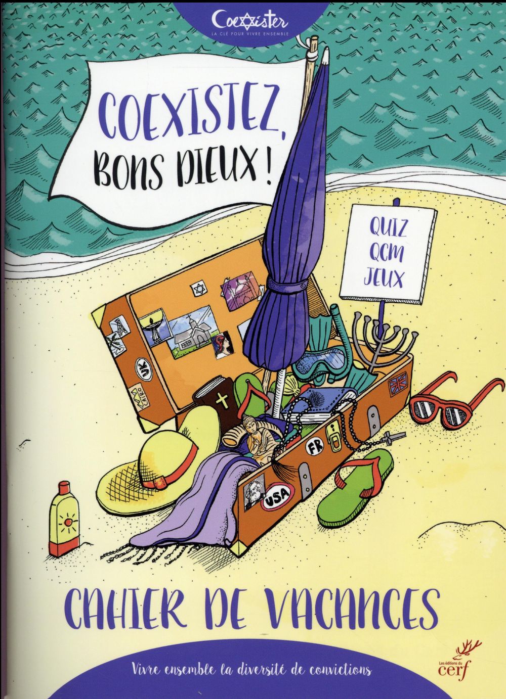 Coexistez, bons dieux ! cahier de vacances