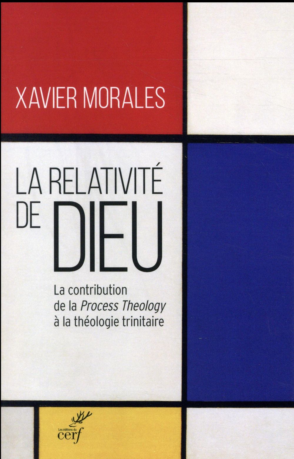 La relativite de dieu  -  la contribution de la process theology a la theologie trinitaire