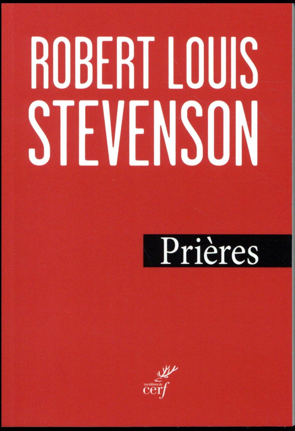 PRIERES - STEVENSON ROBERT LOU - Cerf