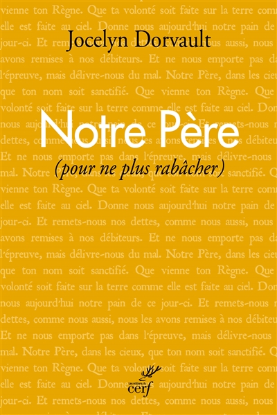 Notre pere (pour ne plus rabacher)