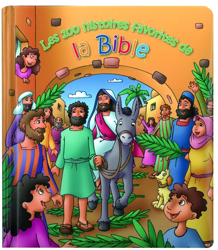 Les 100 histoires favorites de la bible