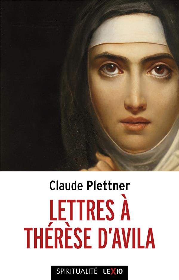 Lettres a therese d'avila