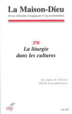 MAISON-DIEU 278 - LA LITURGIE DANS LES CULTURES -  Collectif SNPLS - CERF