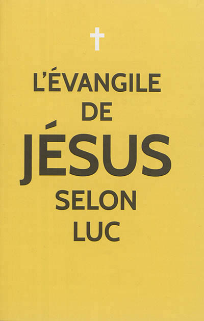 L'évangile de jésus selon luc