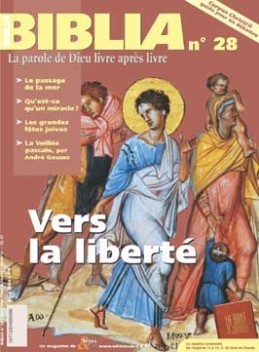 Biblia 28 - vers la liberté