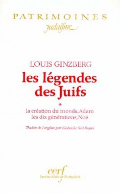 LES LÉGENDES DES JUIFS, I - Ginzberg Louis, GINZBERG LOUIS  - CERF