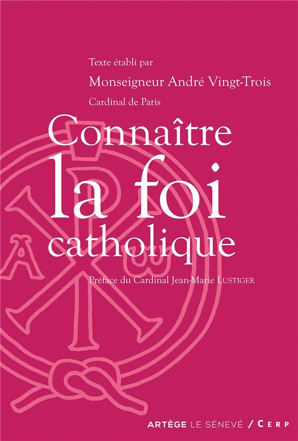 Connaitre la foi catholique