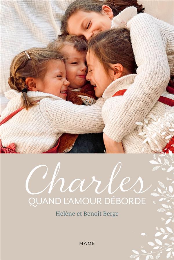 Charles. quand l'amour déborde