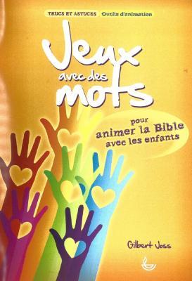 Jeux avec des mots pour animer la bible avec les enfants