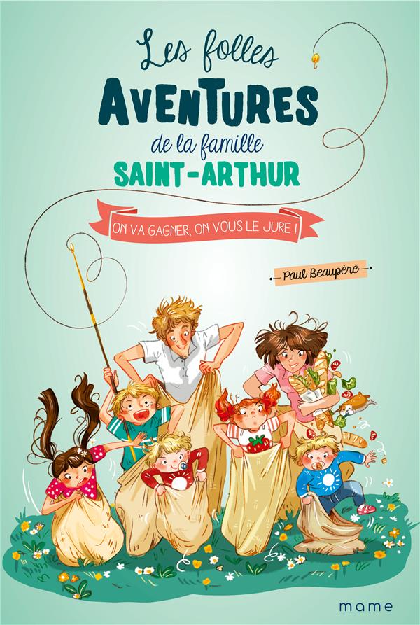 Les folles aventures de la famille saint-arthur t.9  -  on va gagner, on vous le jure !