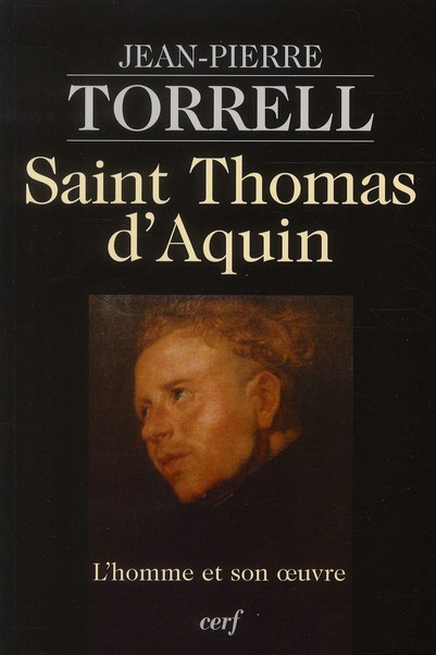 Saint thomas d'aquin - l'homme et son oeuvre