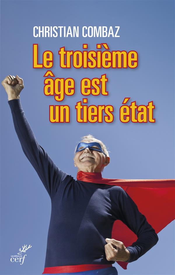 Le troisieme age est un tiers-etat